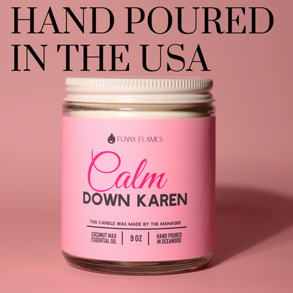Calm down Karen